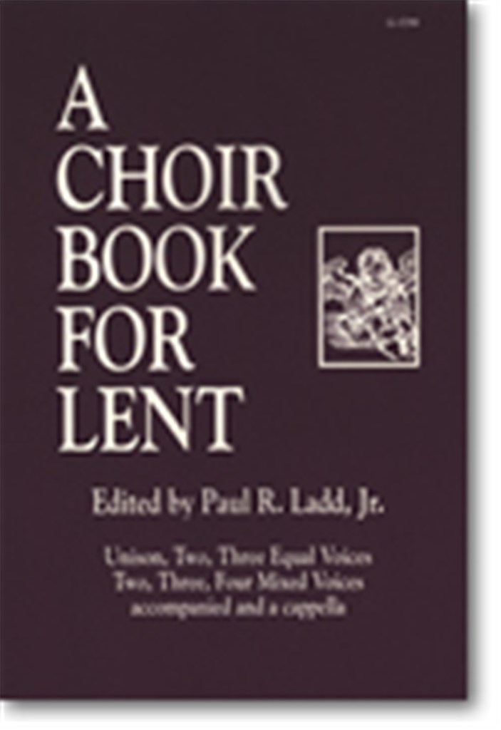 Choir Book for Lent, A